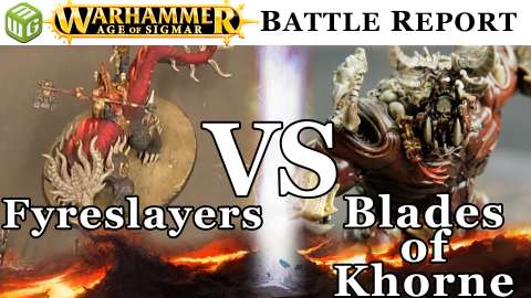 Fyreslayers vs Blades of Khorne Age of Sigmar Battle Report - War of the Realms Ep 180