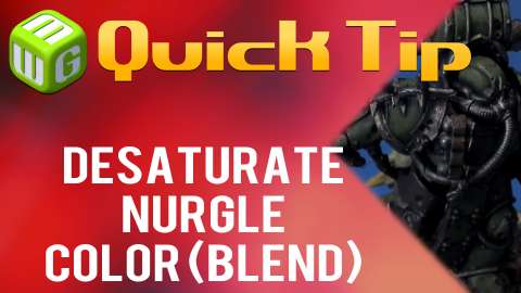 Quick Tip: Desaturate Nurgle Color (blend)