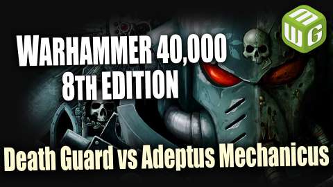 Death Guard vs Adeptus Mechanicus Warhammer 40k 8th Edition Battle Report Ep 78