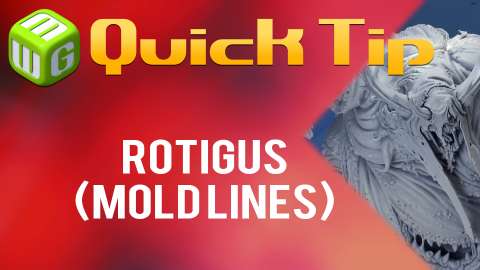 Quick Tip: Rotigus (mold lines)