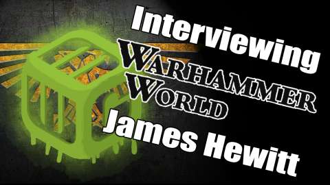 MiniWarGamer Matthew Interviews James Hewitt