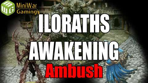 Ambush - Ilorath’s Awakening Age of Sigmar Narrative Campaign Ep 10