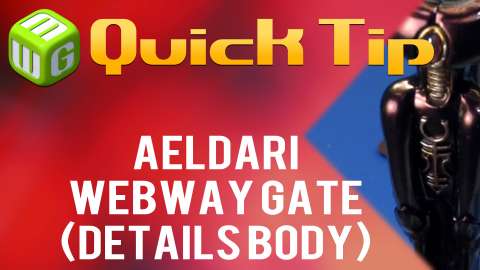 Quick Tip: Aeldari Webway Gate (details body)