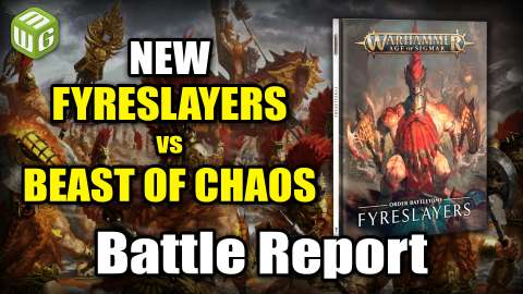 NEW Fyreslayers vs Beasts of Chaos Age of Sigmar Battle Report