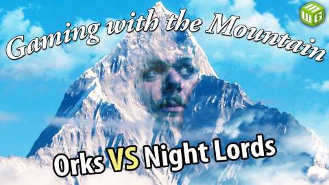 Orks vs Night Lords Warhammer 40k Battle Report Gaming with the Mountain Ep 09