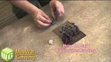 How to Play Warhammer Fantasy Part 3
