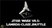 Star Wars X-Wing Unboxing Ep 5 - Lambda Class Shuttle