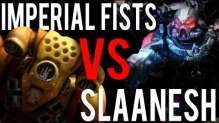Imperial Fists VS Slaanesh - Reign of Chaos - Game 9