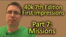 Matthew Reviews 7th Edition 40kk Part 7 - Missions