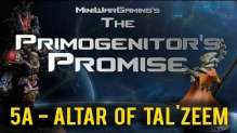 Altar of Tal'zeem (Mission 5a) Primogenitor's Promise Eldar Chaos 40kk Narrative Campaign
