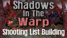 Shooting Tyranid Army List Building - Shadows in the Warp Ep 11