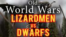 Lizardmen vs Dwarfs Warhammer Fantasy Battle Report - Old World Wars Ep 31