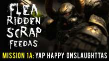 Yap Happy Onslaughttas (Mission 1b) - Flea Ridden Scrap Feedas Chaos VS Space Wolves 40k Narrative Campaign