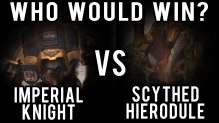 Imperial Knight vs Scythed Hierodule  Warhammer 40k Battle Report - Who Would Win Ep 39