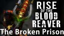 The Broken Prison (Mission 6a) - Rise of the Blood Reaver 40k Narrative Campaign