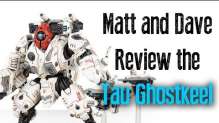New Tau Ghostkeel Review - Matt and Dave Tau Reviews Ep 3