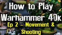 Movement and Shooting - How to Play Warhammer 40k 7th Edition Ep 2