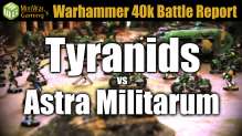 Tyranids vs Astra Militarum Warhammer 40k Battle Report Ep 3