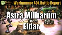 Astra Militarum vs Eldar Warhammer 40k Battle Report Ep 9