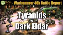 Tyranids vs Dark Eldar Warhammer 40k Battle Report Ep 13