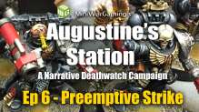 Preemptive Strike (Deathwatch vs Eldar) - Augustine’s Station Narrative Deathwatch Campaign Ep 6