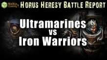 Iron Warriors vs Ultramarines Horus Heresy  30K Battle Report Ep 17