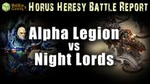 Night Lords vs Alpha Legion Horus Heresy 30K Battle Report Ep 23