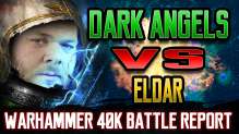 Dark Angels vs Eldar Warhammer 40k Battle Report Ep 63