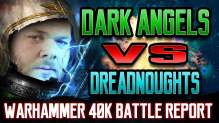 Dark Angels vs Dreadnoughts Warhammer 40k Battle Report Ep 65
