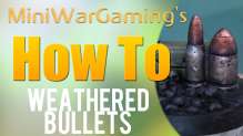 How To: Paint Weathered Bullets