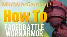 How To: Paint Faded Battle Worn Armor