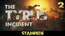 Stampede - The Tyrus Incident Narrative Campaign Ep 2