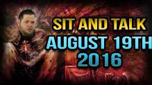 Sit And Talk with Steve August 19th 2016