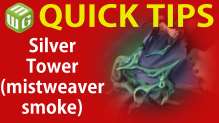 Quick Tip: Silver Tower (mistweaver smoke)