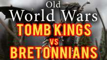 Tomb Kings vs Bretonnians Warhammer Fantasy Battle Report - Old World Wars Ep 167