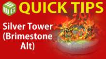 Quick Tip: Silver Tower (Brimestone Alt)