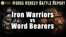 Iron Warriors vs Word Bearers Horus Heresy Battle Report Ep 47