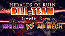 Heralds of Ruin Kill Team Campaign Game 2 - Ad Mech vs Dark Eldar