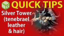 Quick Tip: Silver Tower (tenebreal leather & hair)