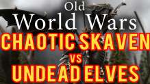 Chaotic Skaven vs Undead Elves Warhammer Fantasy Battle Report - Old World Wars Ep 193