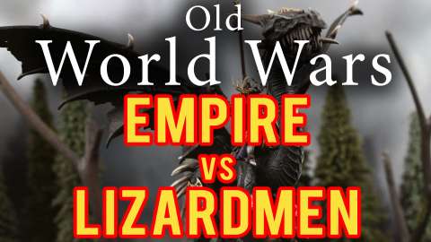 Lizardmen vs Empire Warhammer Fantasy Battle Report - Old world Wars Ep 199