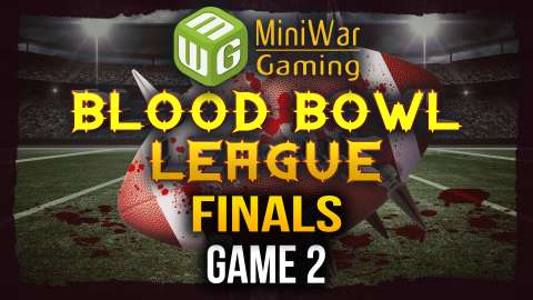 Blood Bowl League Season 2 Finals - Game 2 of 3