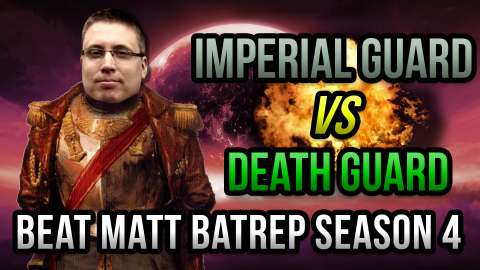Death Guard vs Astra Militarum Warhammer 40k Battle Report - Beat Matt Batrep Ep 33