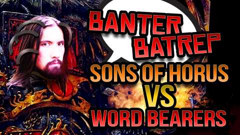 Sons of Horus vs Word Bearers Horus Heresy Battle Report Ep 67