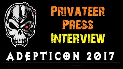 Privateer Press Interview, Adepticon 2017