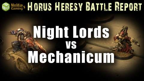 Night Lords vs Mechanicum Horus Heresy Battle Report Ep 73