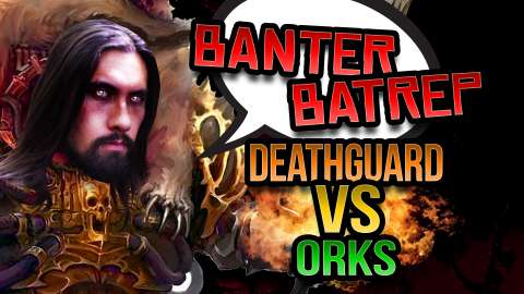 Deathguard vs Orks Warhammer 40k Battle Report Banter Batrep Ep 176