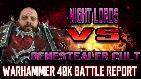 Night Lords vs Genestealer Cult Warhammer 40k Battle Report Ep 113