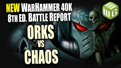 Orks vs Chaos Warhammer 40k 8th Edition Battle Report Ep 8