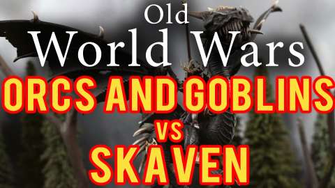 Orcs and Goblins vs Skaven Warhammer Fantasy Battle Report - Old World Wars Ep 241